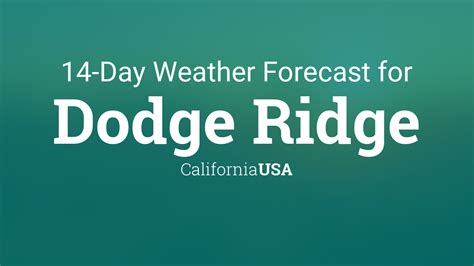 Dodge Ridge, CA Weather Forecast 